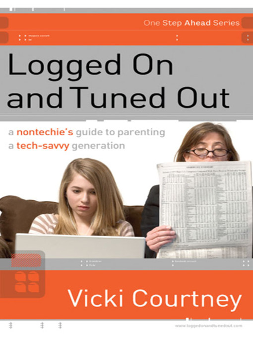 Title details for Logged On and Tuned Out by Vicki Courtney - Available